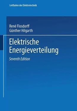 Abbildung von Flosdorff / Hilgarth | Elektrische Energieverteilung | 7. Auflage | 2019 | beck-shop.de
