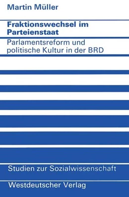 Abbildung von Müller | Fraktionswechsel im Parteienstaat | 1. Auflage | 2013 | beck-shop.de