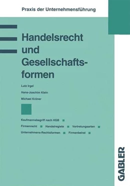 Abbildung von Irgel / Klein | Handelsrecht und Gesellschaftsformen | 1. Auflage | 2013 | beck-shop.de