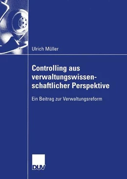 Abbildung von Müller | Controlling aus verwaltungswissenschaftlicher Perspektive | 1. Auflage | 2013 | beck-shop.de