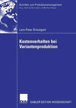 Abbildung von Bräutigam | Kostenverhalten bei Variantenproduktion | 1. Auflage | 2013 | beck-shop.de