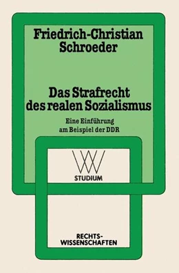 Abbildung von Schroeder | Das Strafrecht des realen Sozialismus | 1. Auflage | 2013 | beck-shop.de