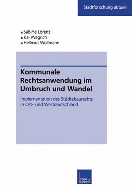 Abbildung von Kuhlmann / Wegrich | Kommunale Rechtsanwendung im Umbruch und Wandel | 1. Auflage | 2013 | beck-shop.de