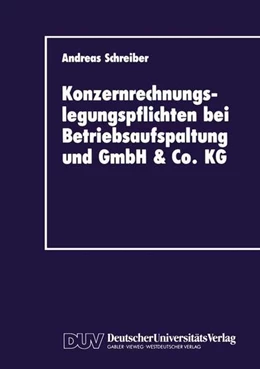 Abbildung von Schreiber | Konzernrechnungslegungspflichten bei Betriebsaufspaltung und GmbH & Co. KG | 1. Auflage | 2013 | beck-shop.de