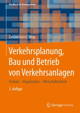 Abbildung von Gertz | Verkehrsplanung, Bau und Betrieb von Verkehrsanlagen | 3. Auflage | 2021 | beck-shop.de