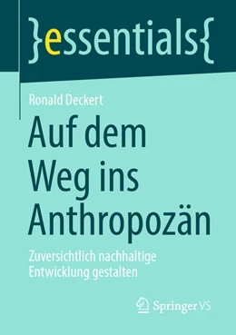Abbildung von Deckert | Auf dem Weg ins Anthropozän | 1. Auflage | 2021 | beck-shop.de