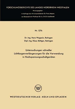 Abbildung von Wegesin | Untersuchungen schneller Lichtbogenverlängerungen für die Verwendung in Hochspannungsschaltgeräten | 1. Auflage | 2019 | beck-shop.de
