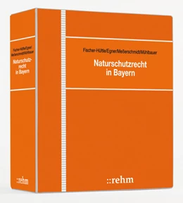 Abbildung von Fischer-Hüftle / Egner | Naturschutzrecht in Bayern - mit Aktualisierungsservice | 1. Auflage | 2023 | beck-shop.de