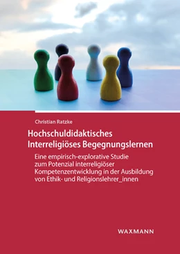 Abbildung von Ratzke | Hochschuldidaktisches Interreligiöses Begegnungslernen | 1. Auflage | 2021 | beck-shop.de