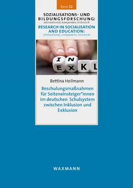Abbildung von Heilmann | Beschulungsmaßnahmen für Seiteneinsteiger*innen im deutschen Schulsystem zwischen Inklusion und Exklusion | 1. Auflage | 2021 | beck-shop.de
