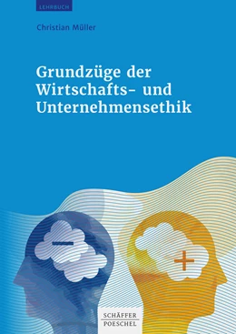 Abbildung von Müller | Grundzüge der Wirtschafts- und Unternehmensethik | 1. Auflage | 2022 | beck-shop.de