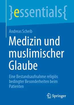 Abbildung von Scheib | Medizin und muslimischer Glaube | 1. Auflage | 2021 | beck-shop.de