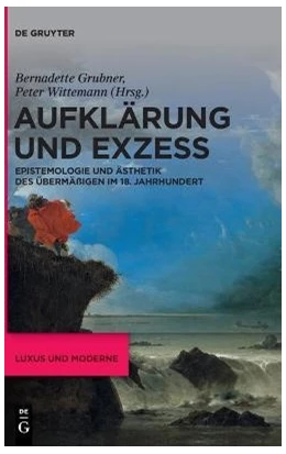 Abbildung von Grubner / Wittemann | Aufklärung und Exzess | 1. Auflage | 2022 | beck-shop.de