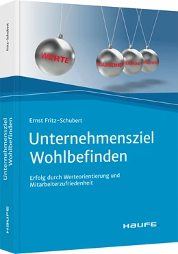 Abbildung von Fritz-Schubert | Unternehmensziel Wohlbefinden | 1. Auflage | 2021 | beck-shop.de