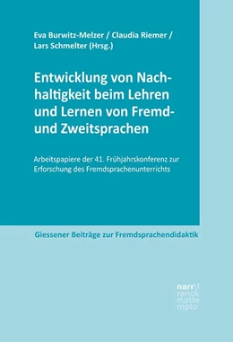 Abbildung von Burwitz-Melzer / Riemer | Entwicklung von Nachhaltigkeit beim Lehren und Lernen von Fremd- und Zweitsprachen | 1. Auflage | 2021 | beck-shop.de