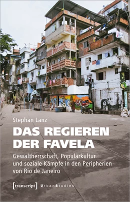 Abbildung von Lanz | Das Regieren der Favela | 1. Auflage | 2021 | beck-shop.de