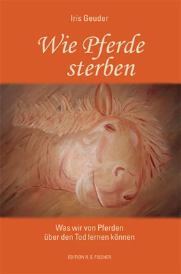 Abbildung von Geuder | Wie Pferde sterben | 1. Auflage | 2021 | beck-shop.de