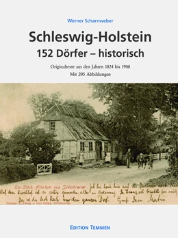 Abbildung von Scharnweber | Schleswig-Holstein 152 Dörfer - historisch | 1. Auflage | 2021 | beck-shop.de