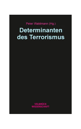 Abbildung von Waldmann | Determinanten des Terrorismus | 1. Auflage | 2021 | beck-shop.de