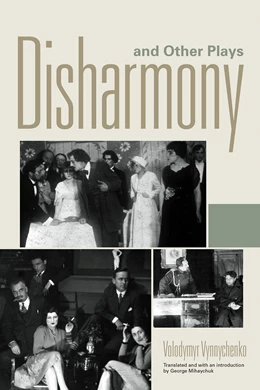 Abbildung von Vynnychenko | Disharmony and Other Plays | 1. Auflage | 2021 | beck-shop.de