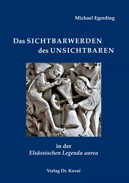Abbildung von Egerding | Das Sichtbarwerden des Unsichtbaren in der Elsässischen Legenda aurea | 1. Auflage | 2021 | 31 | beck-shop.de