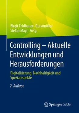 Abbildung von Mayr / Feldbauer-Durstmüller | Controlling ¿ Aktuelle Entwicklungen und Herausforderungen | 2. Auflage | 2022 | beck-shop.de