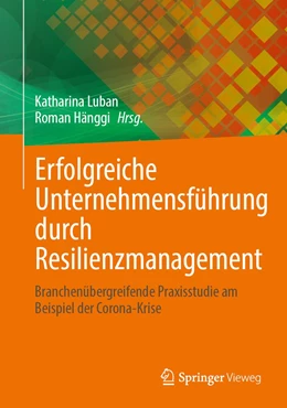 Abbildung von Hänggi / Luban | Erfolgreiche Unternehmensführung durch Resilienzmanagement | 1. Auflage | 2022 | beck-shop.de