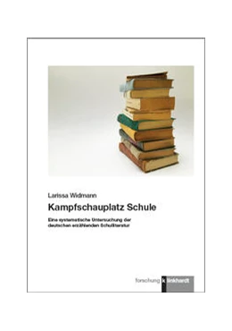 Abbildung von Widmann | Kampfschauplatz Schule | 1. Auflage | 2021 | beck-shop.de