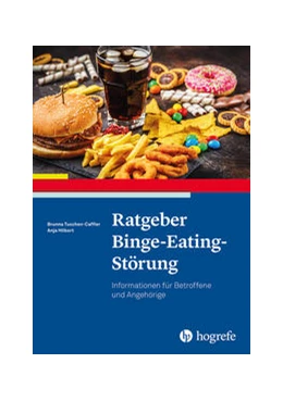 Abbildung von Tuschen-Caffier / Hilbert | Ratgeber Binge-Eating-Störung | 1. Auflage | 2023 | beck-shop.de