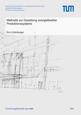 Abbildung von Unterberger | Methodik zur Gestaltung energieflexibler Produktionssysteme | 1. Auflage | 2021 | beck-shop.de