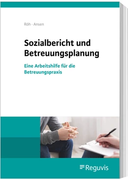 Abbildung von Röh / Ansen | Sozialbericht und Betreuungsplanung | 2. Auflage | 2024 | beck-shop.de