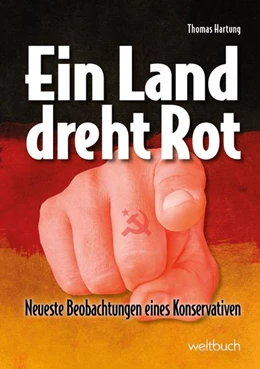 Abbildung von Hartung | Ein Land dreht Rot | 1. Auflage | 2021 | beck-shop.de