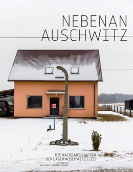 Abbildung von Loges / Langen | Nebenan Auschwitz Next Door | 1. Auflage | 2021 | beck-shop.de