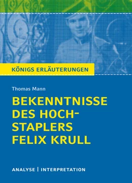 Abbildung von Bekenntnisse des Hochstaplers Felix Krull | 1. Auflage | 2021 | beck-shop.de