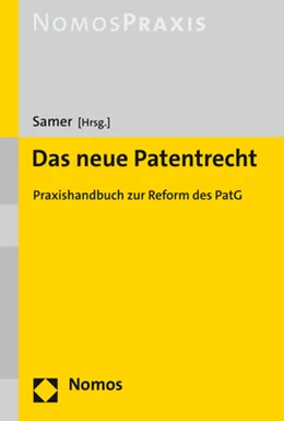 Abbildung von Samer (Hrsg.) | Das neue Patentrecht | 1. Auflage | 2022 | beck-shop.de