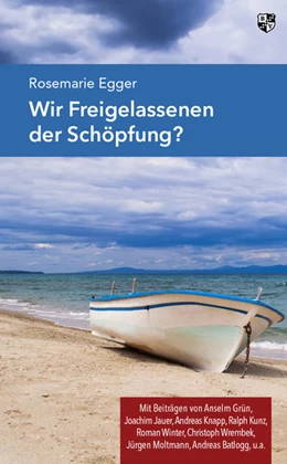 Abbildung von Egger | Wir Freigelassenen der Schöpfung? | 1. Auflage | 2021 | beck-shop.de