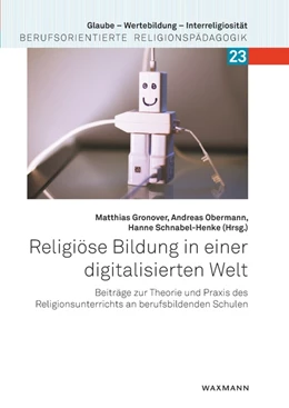 Abbildung von Gronover / Obermann | Religiöse Bildung in einer digitalisierten Welt | 1. Auflage | 2021 | beck-shop.de