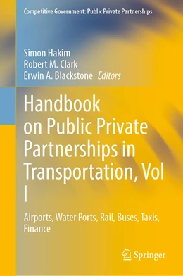 Abbildung von Hakim / Clark | Handbook on Public Private Partnerships in Transportation, Vol I | 1. Auflage | 2022 | beck-shop.de