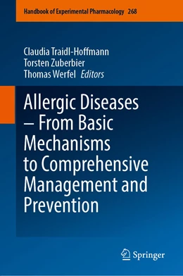 Abbildung von Traidl-Hoffmann / Zuberbier | Allergic Diseases – From Basic Mechanisms to Comprehensive Management and Prevention | 1. Auflage | 2021 | 268 | beck-shop.de