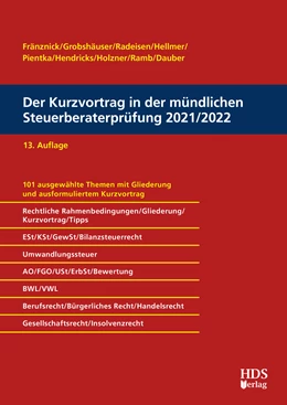 Abbildung von Fränznick / Grobshäuser | Der Kurzvortrag in der mündlichen Steuerberaterprüfung 2021/2022 | 13. Auflage | 2021 | beck-shop.de