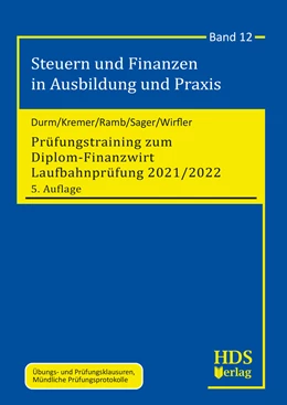 Abbildung von Durm / Kremer | Prüfungstraining zum Diplom-Finanzwirt Laufbahnprüfung 2021/2022 | 5. Auflage | 2021 | beck-shop.de