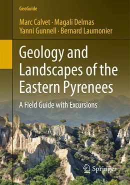 Abbildung von Calvet / Delmas | Geology and Landscapes of the Eastern Pyrenees | 1. Auflage | 2022 | beck-shop.de