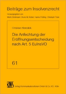 Abbildung von Kleindiek | Die Anfechtung der Eröffnungsentscheidung nach Art. 5 EuInsVO | 1. Auflage | 2021 | 61 | beck-shop.de