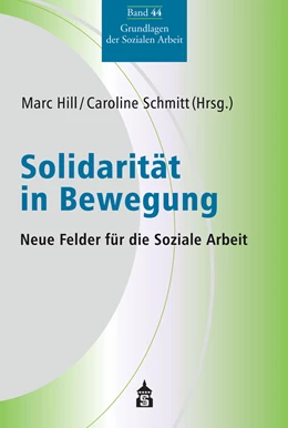 Abbildung von Hill / Schmitt | Solidarität in Bewegung | 1. Auflage | 2021 | beck-shop.de