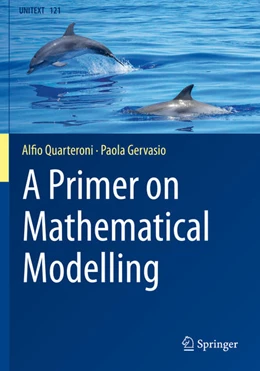 Abbildung von Quarteroni / Gervasio | A Primer on Mathematical Modelling | 1. Auflage | 2020 | beck-shop.de