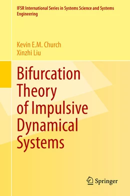 Abbildung von Church / Liu | Bifurcation Theory of Impulsive Dynamical Systems | 1. Auflage | 2021 | beck-shop.de