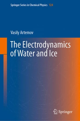 Abbildung von Artemov | The Electrodynamics of Water and Ice | 1. Auflage | 2021 | beck-shop.de