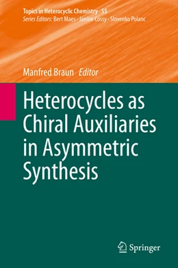 Abbildung von Braun | Heterocycles as Chiral Auxiliaries in Asymmetric Synthesis | 1. Auflage | 2020 | beck-shop.de