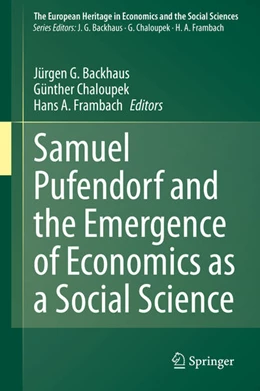 Abbildung von Backhaus / Chaloupek | Samuel Pufendorf and the Emergence of Economics as a Social Science | 1. Auflage | 2020 | beck-shop.de