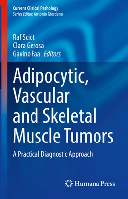 Abbildung von Sciot / Gerosa | Adipocytic, Vascular and Skeletal Muscle Tumors | 1. Auflage | 2020 | beck-shop.de